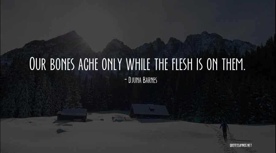 Kithsiri Liyanage Quotes By Djuna Barnes Kithsiri Liyanage Quotes By Djuna Barnes