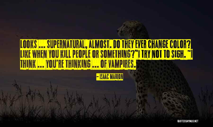 Kitimat Canada Quotes By Isaac Marion Kitimat Canada Quotes By Isaac Marion