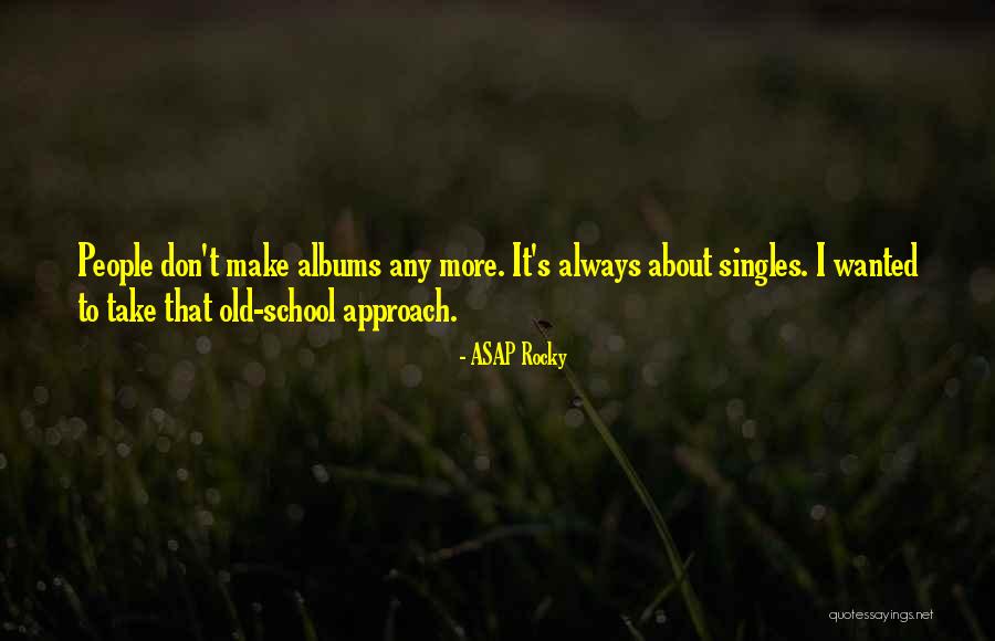 Kitleler Psikolojisi Quotes By ASAP Rocky Kitleler Psikolojisi Quotes By ASAP Rocky