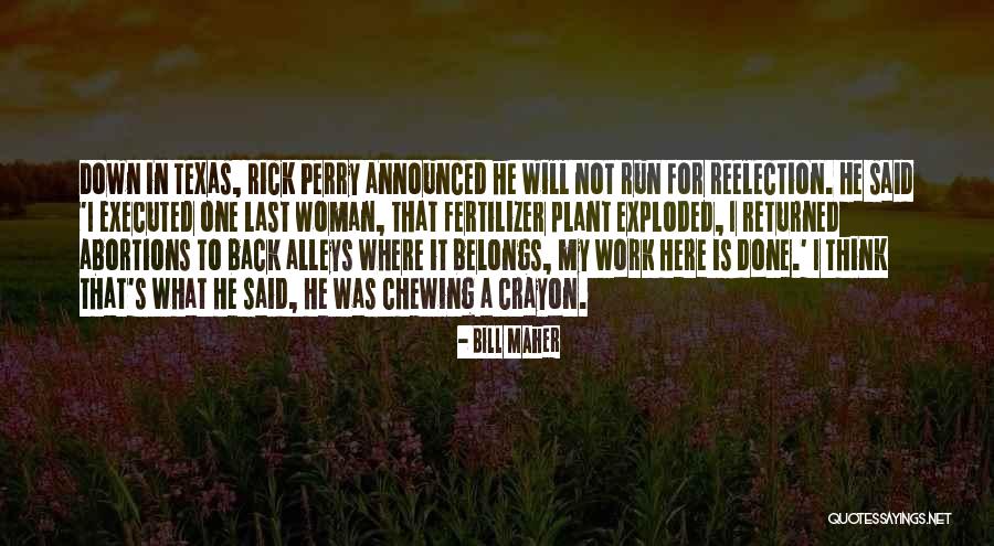 Kitne Armaan Quotes By Bill Maher Kitne Armaan Quotes By Bill Maher