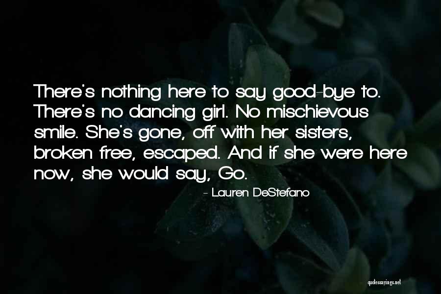 Kitne Armaan Quotes By Lauren DeStefano Kitne Armaan Quotes By Lauren DeStefano