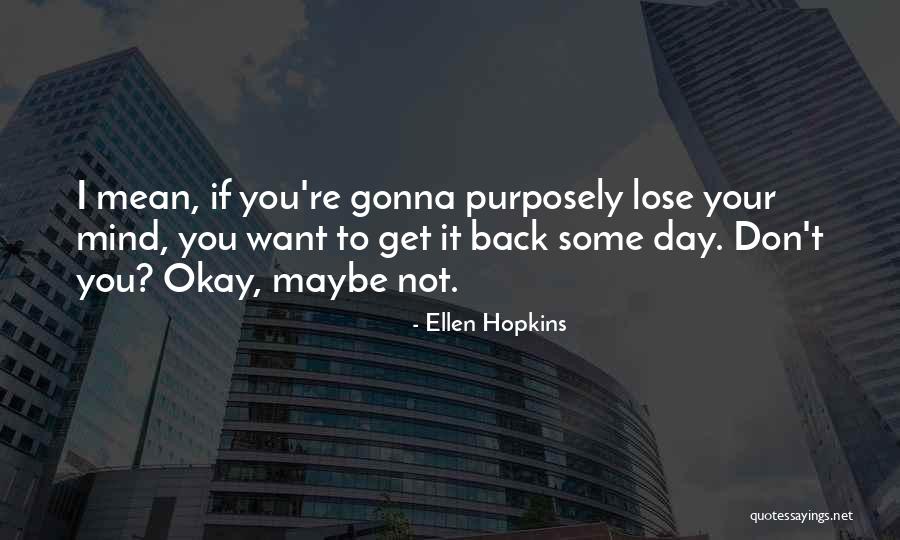 Kitodar Todorov Quotes By Ellen Hopkins Kitodar Todorov Quotes By Ellen Hopkins