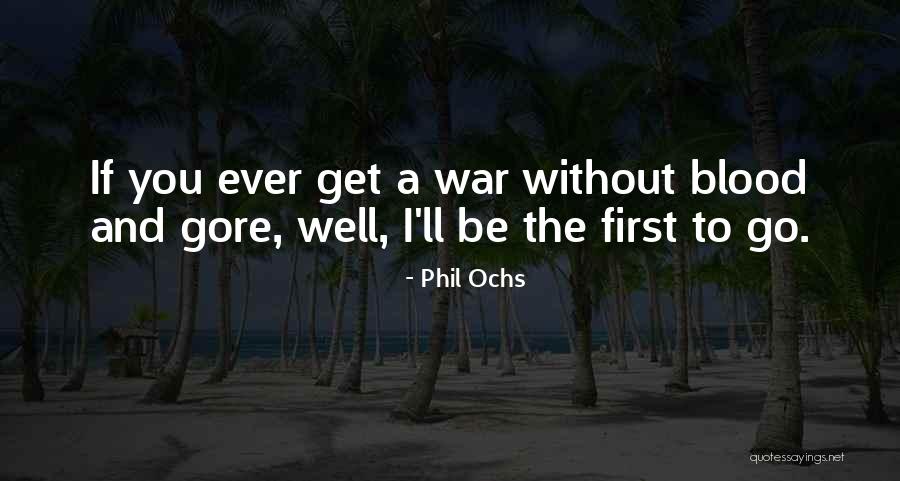 Kitolak Quotes By Phil Ochs Kitolak Quotes By Phil Ochs