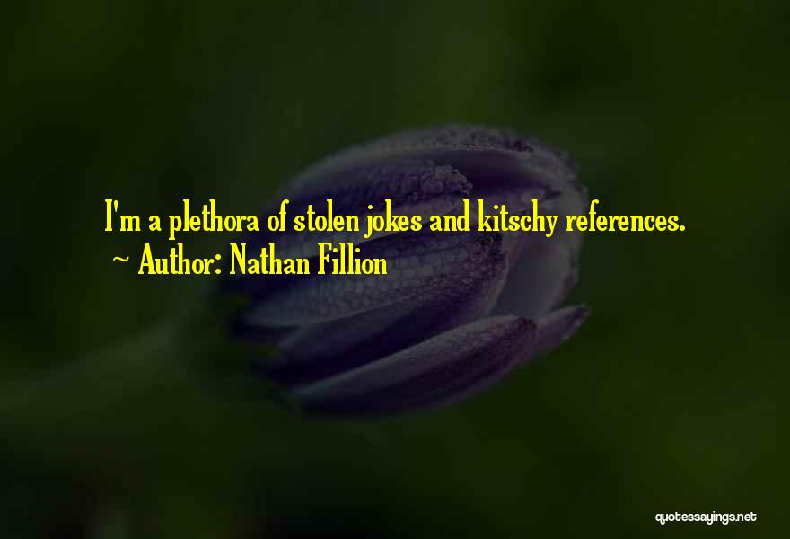 Kitschy Quotes By Nathan Fillion