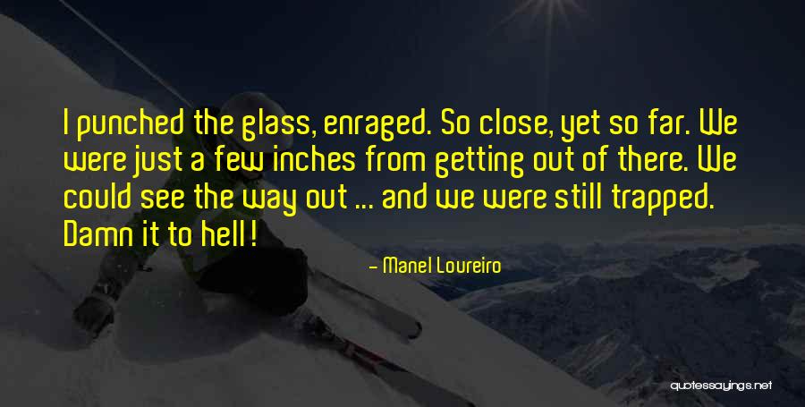 Kitsos Dentist Quotes By Manel Loureiro Kitsos Dentist Quotes By Manel Loureiro