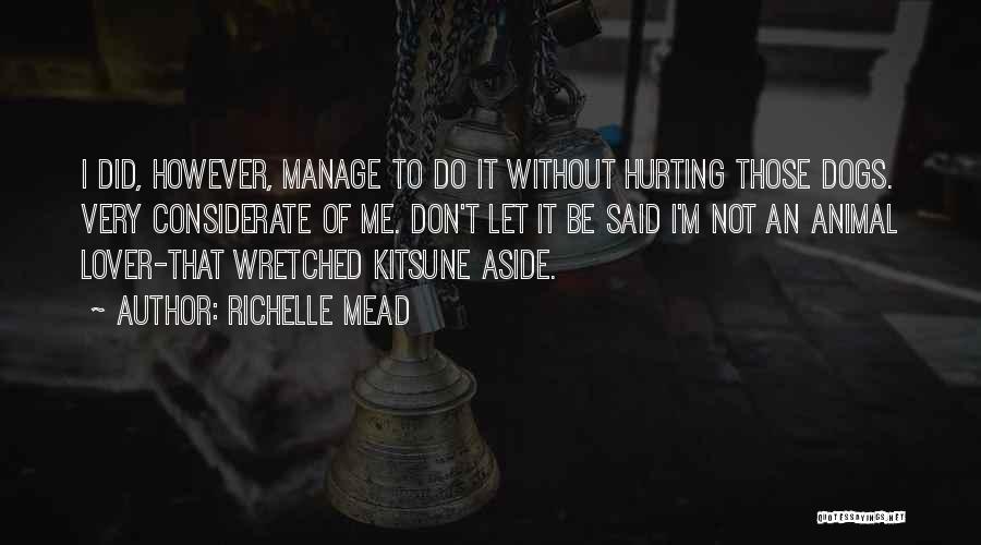 Kitsune Quotes By Richelle Mead