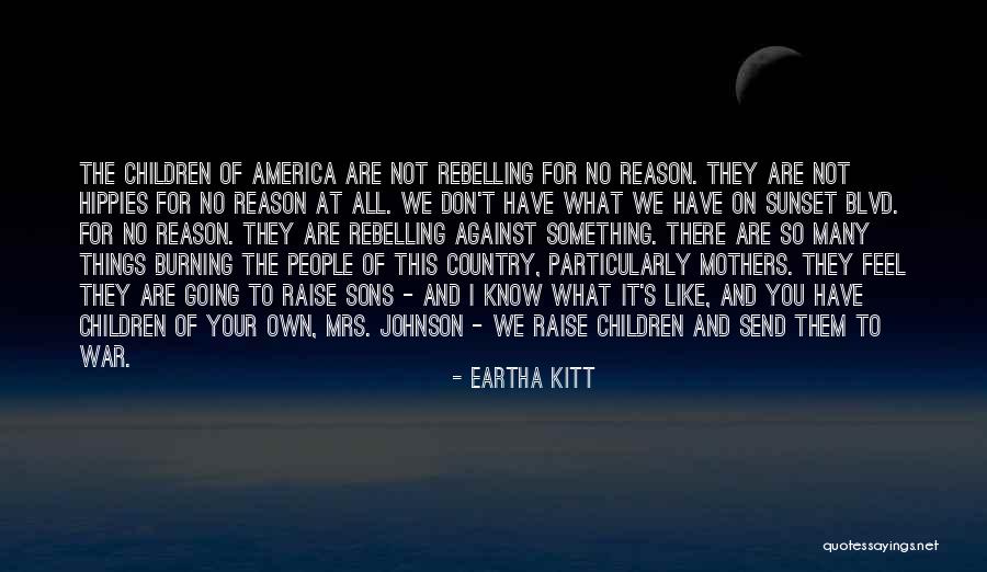 Kitt Quotes By Eartha Kitt