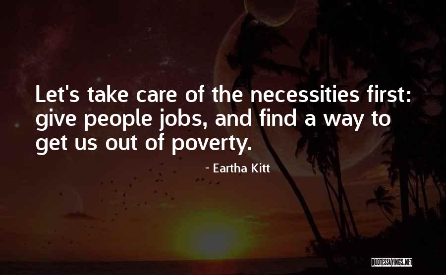 Kitt Quotes By Eartha Kitt