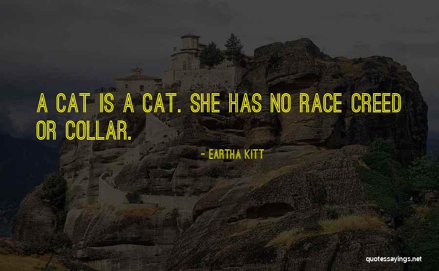 Kitt Quotes By Eartha Kitt