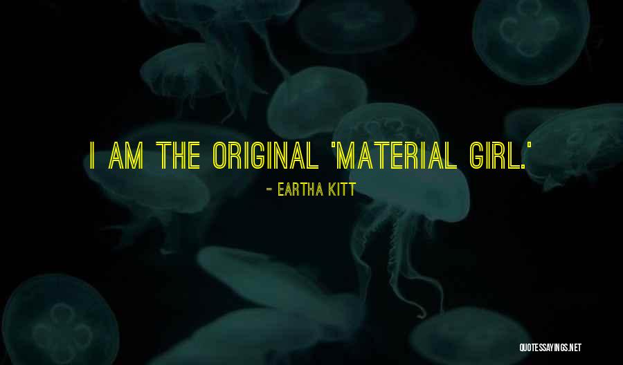 Kitt Quotes By Eartha Kitt