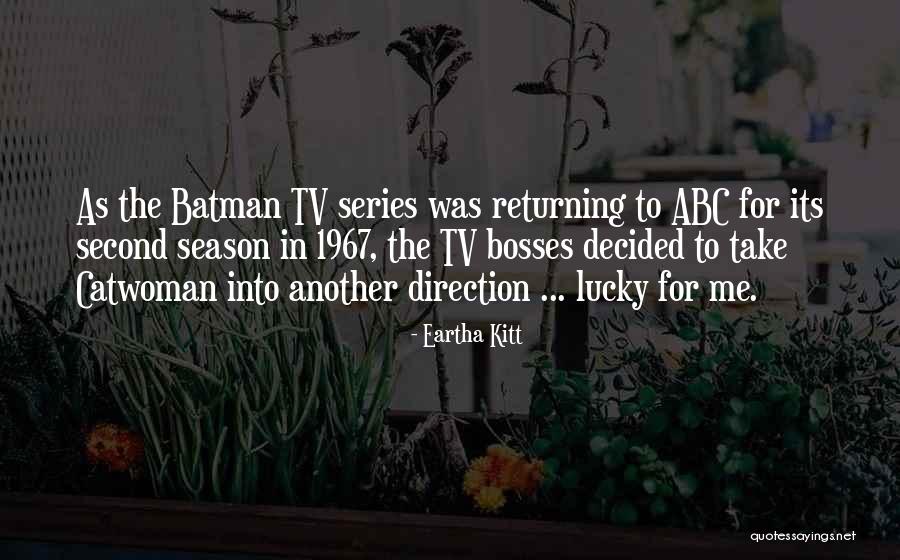 Kitt Quotes By Eartha Kitt Kitt Quotes By Eartha Kitt