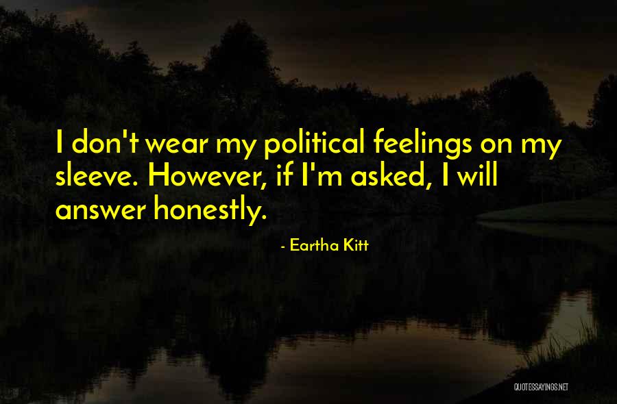 Kitt Quotes By Eartha Kitt