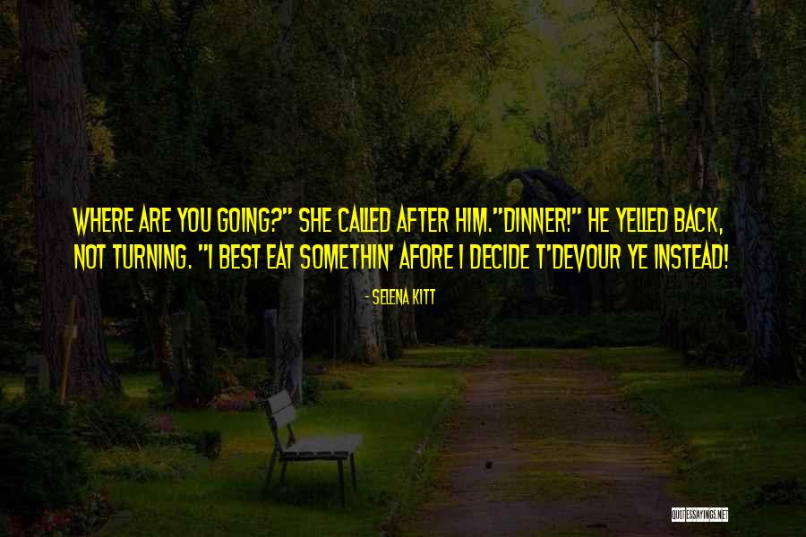 Kitt Quotes By Selena Kitt Kitt Quotes By Selena Kitt