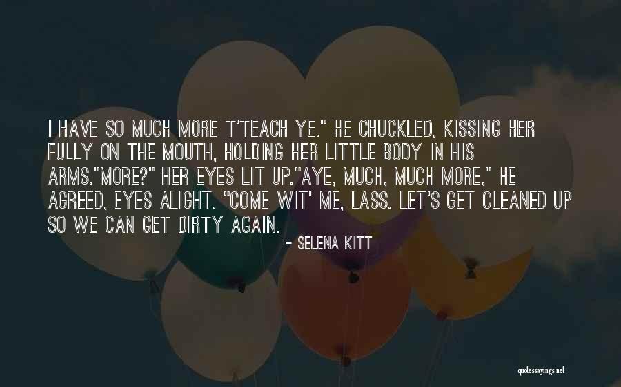 Kitt Quotes By Selena Kitt