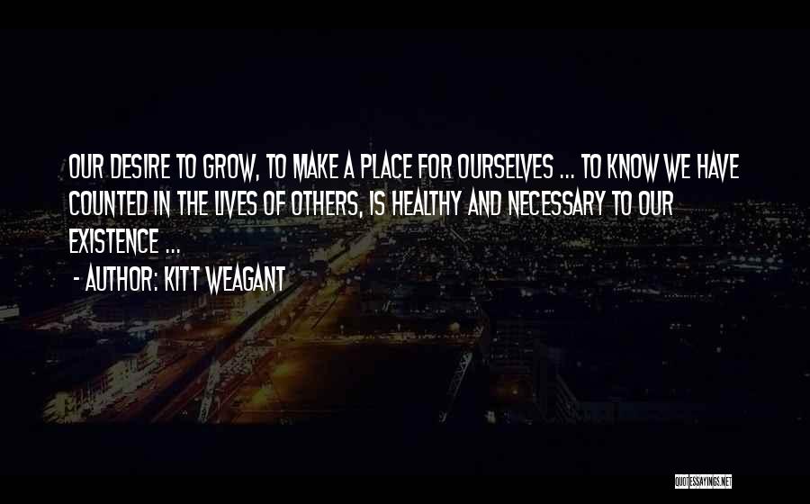 Kitt Weagant Quotes 1952466