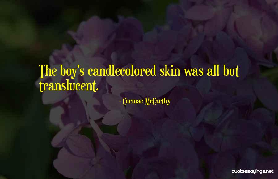 Kittenish Promo Quotes By Cormac McCarthy Kittenish Promo Quotes By Cormac McCarthy