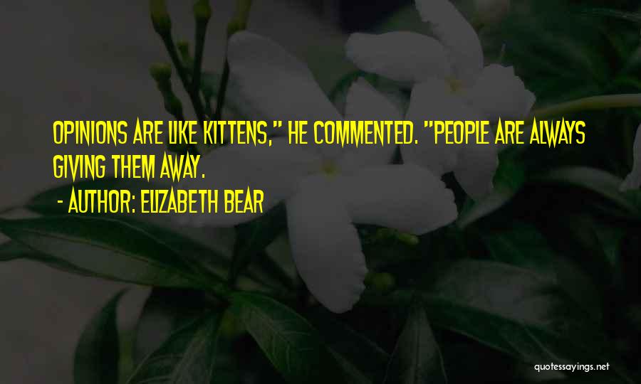 Kittens And Cats Quotes By Elizabeth Bear
