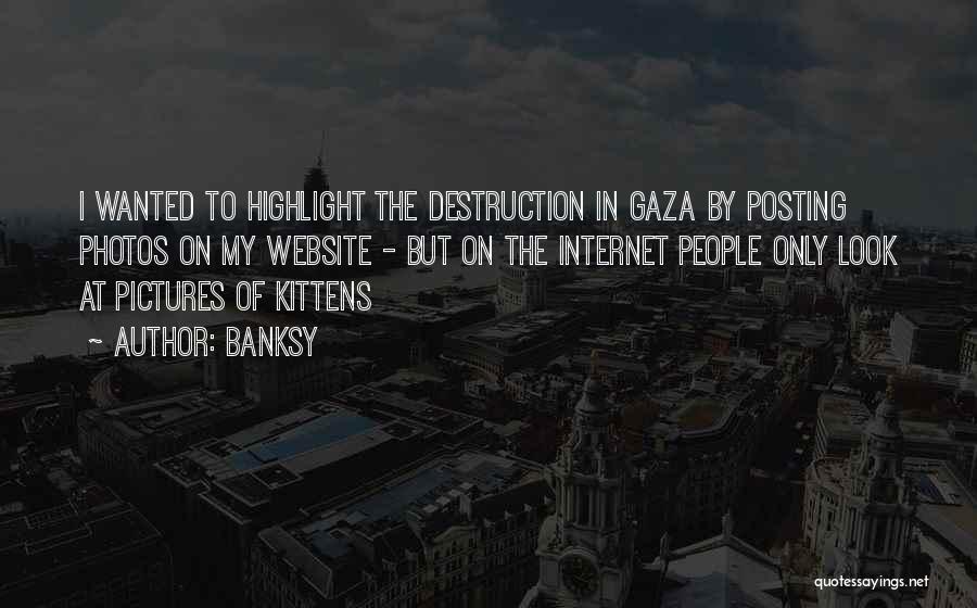 Kittens Quotes By Banksy