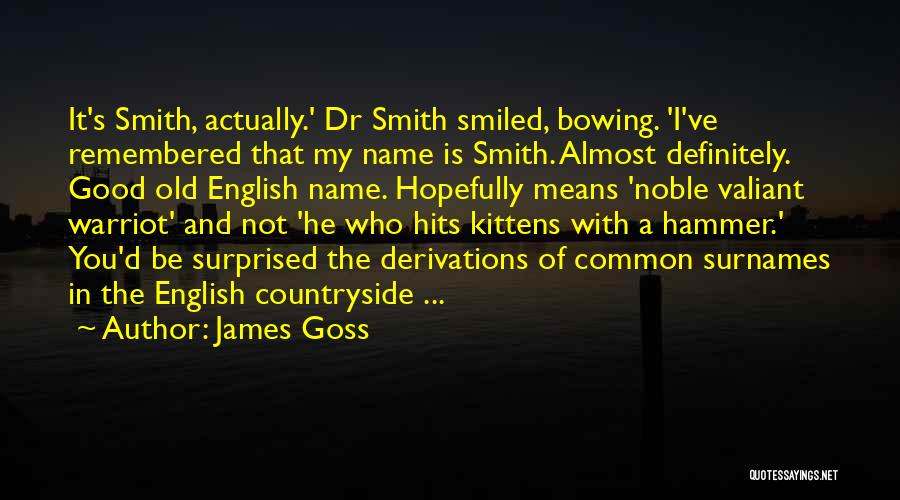 Kittens Quotes By James Goss