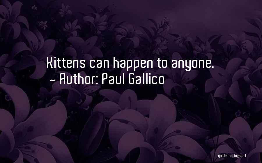 Kittens Quotes By Paul Gallico