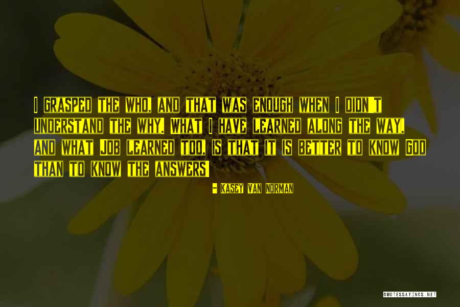 Kitterman Lai Quotes By Kasey Van Norman Kitterman Lai Quotes By Kasey Van Norman