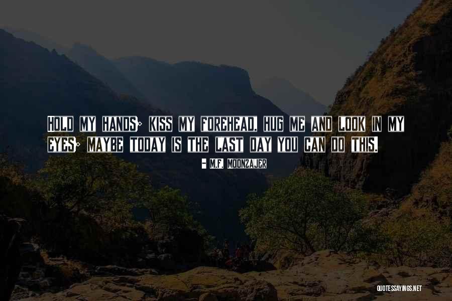 Kittery Quotes By M.F. Moonzajer Kittery Quotes By M.F. Moonzajer