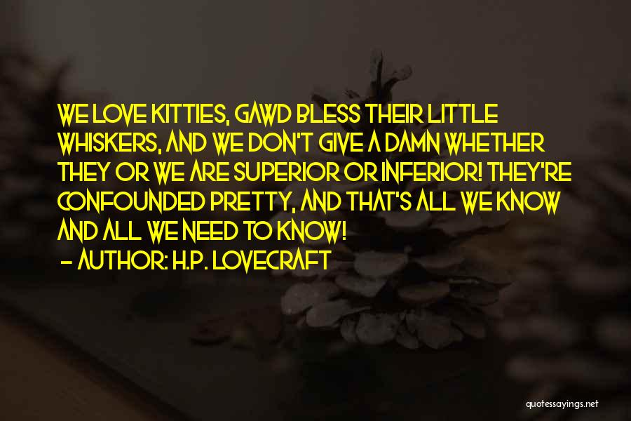 Kitties Quotes By H.P. Lovecraft