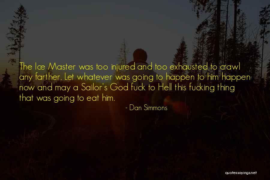 Kittima Boonsirisermsook Quotes By Dan Simmons Kittima Boonsirisermsook Quotes By Dan Simmons