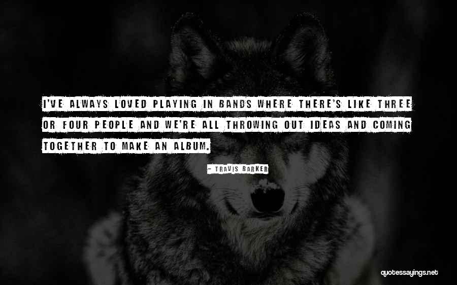 Kittipat Samantrakulchai Quotes By Travis Barker Kittipat Samantrakulchai Quotes By Travis Barker
