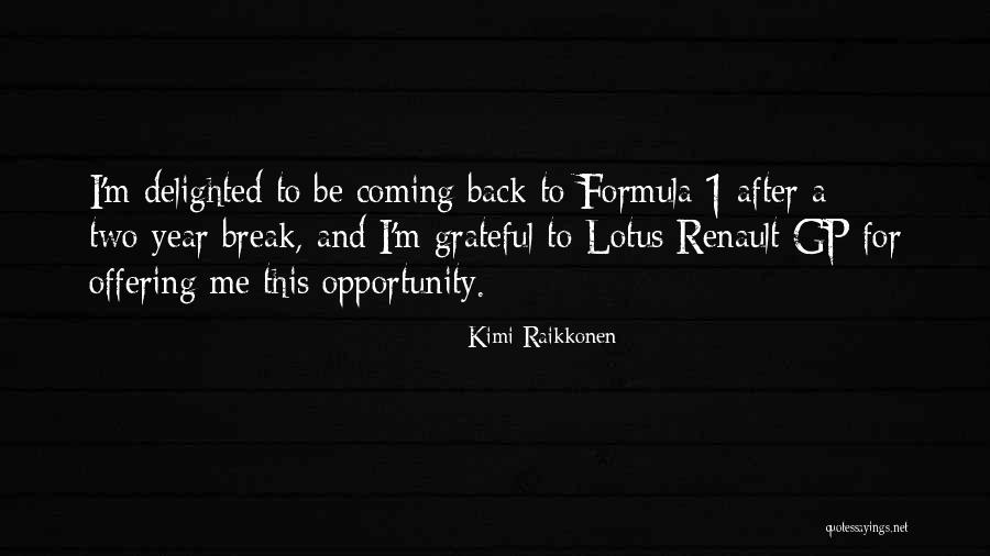 Kittipong Wachiramanowong Quotes By Kimi Raikkonen Kittipong Wachiramanowong Quotes By Kimi Raikkonen