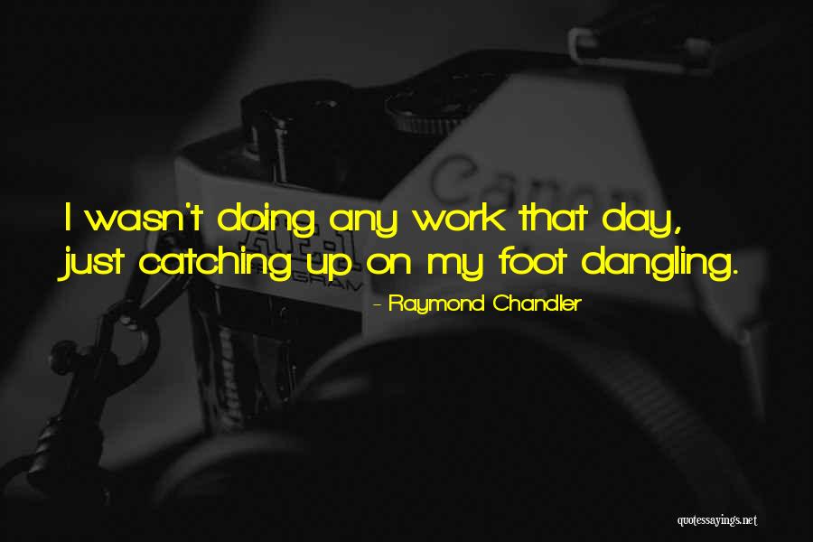 Kittner Sponges Quotes By Raymond Chandler Kittner Sponges Quotes By Raymond Chandler