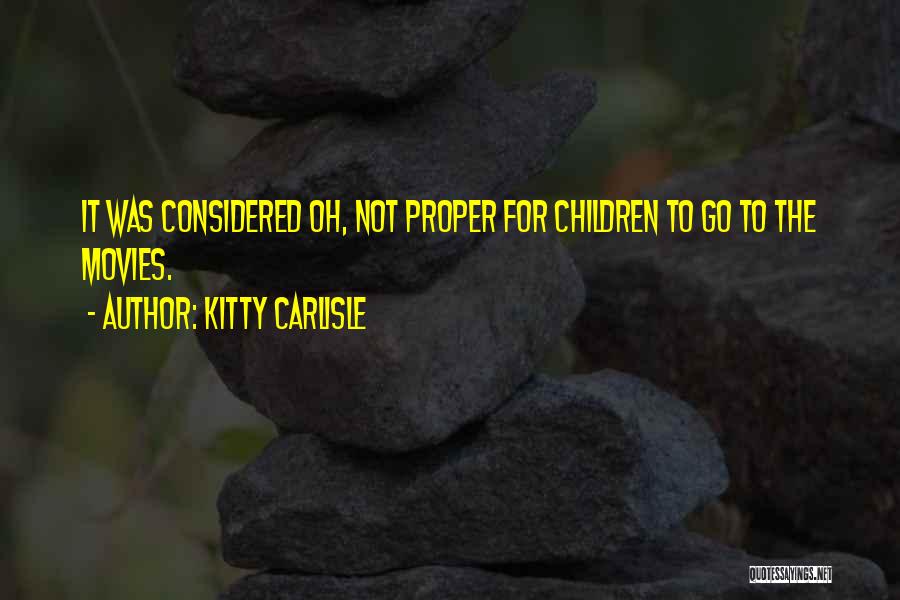 Kitty Carlisle Quotes 1508356