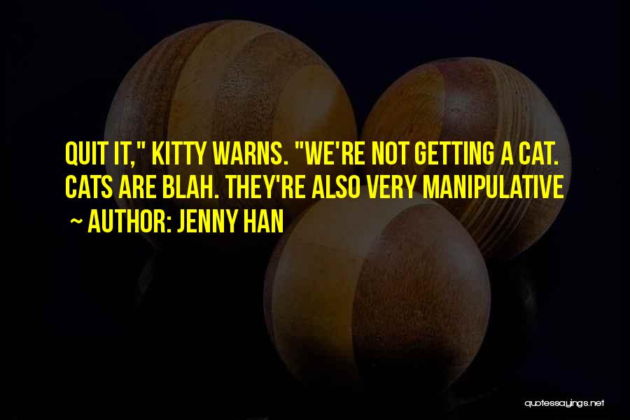 Kitty Cats Quotes By Jenny Han
