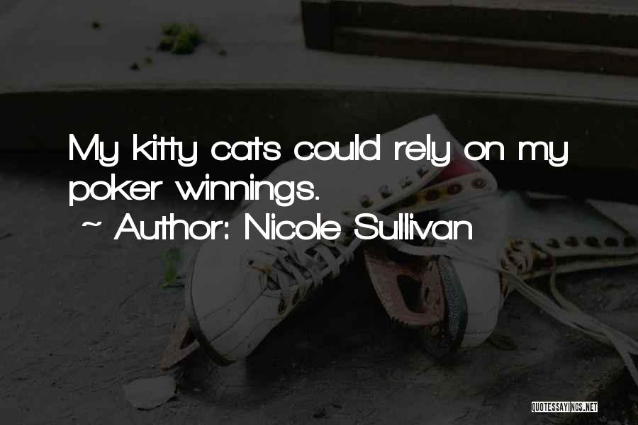 Kitty Cats Quotes By Nicole Sullivan