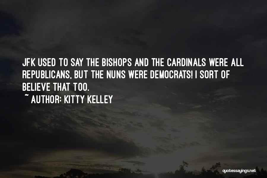 Kitty Kelley Quotes 1856477