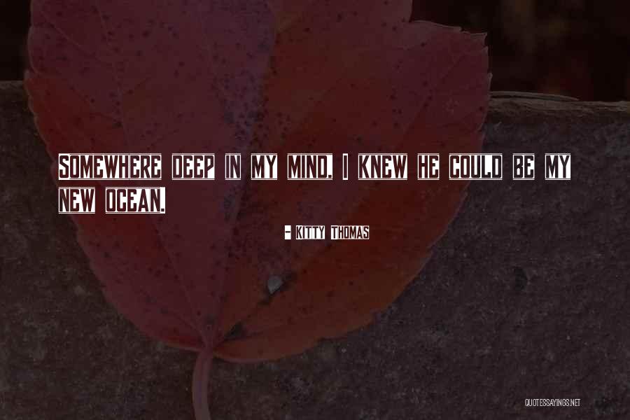 Kitty Thomas Quotes 1053852 Kitty Thomas Quotes 1053852