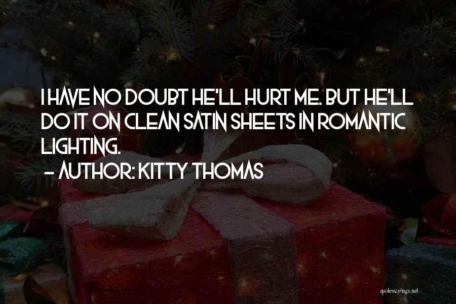 Kitty Thomas Quotes 110670