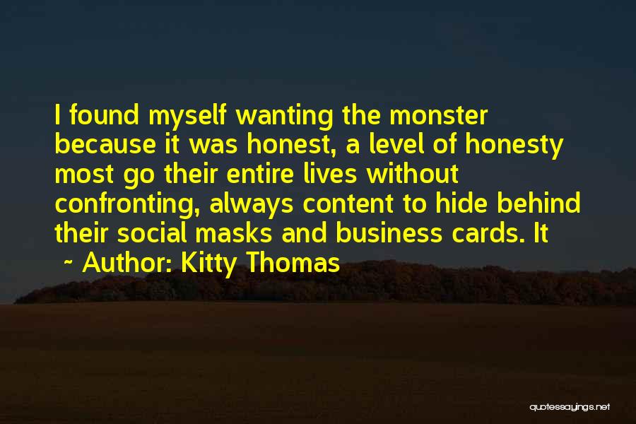 Kitty Thomas Quotes 113349