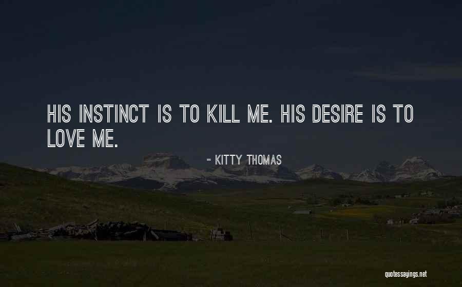 Kitty Thomas Quotes 1186134 Kitty Thomas Quotes 1186134