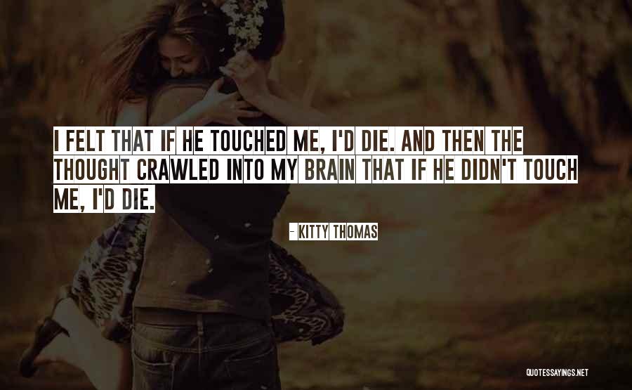 Kitty Thomas Quotes 1364456 Kitty Thomas Quotes 1364456