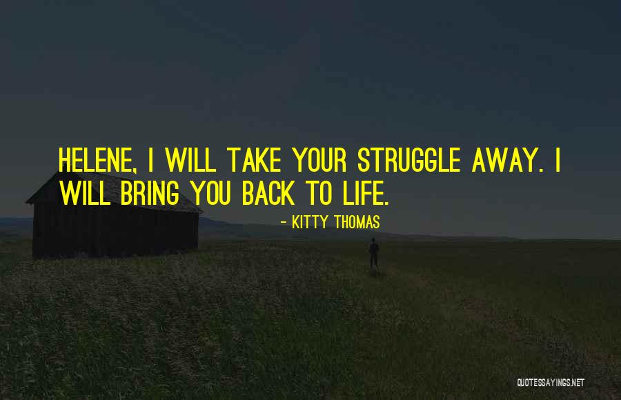 Kitty Thomas Quotes 1659863 Kitty Thomas Quotes 1659863