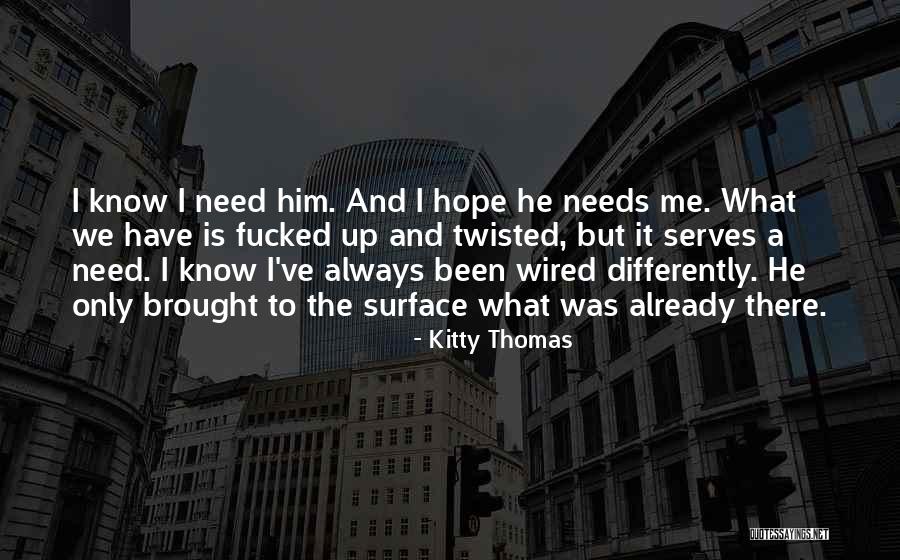 Kitty Thomas Quotes 1793502