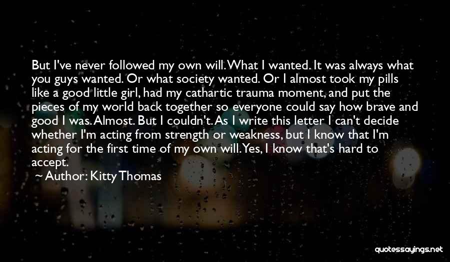 Kitty Thomas Quotes 2002132