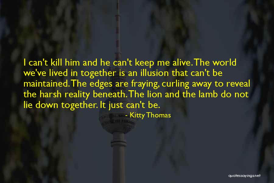 Kitty Thomas Quotes 2094873