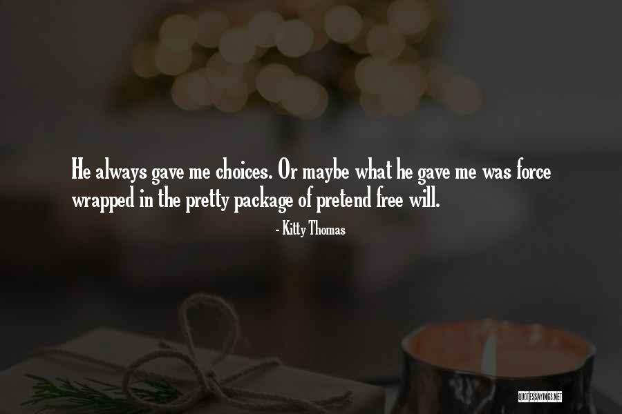 Kitty Thomas Quotes 2222778 Kitty Thomas Quotes 2222778