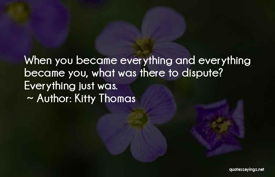 Kitty Thomas Quotes 583016