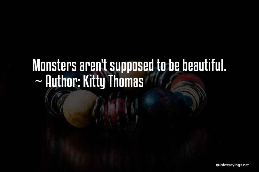 Kitty Thomas Quotes 583268