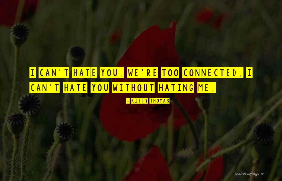 Kitty Thomas Quotes 87761 Kitty Thomas Quotes 87761