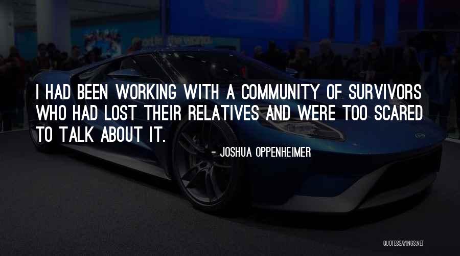 Kitzeln Siebert Quotes By Joshua Oppenheimer Kitzeln Siebert Quotes By Joshua Oppenheimer