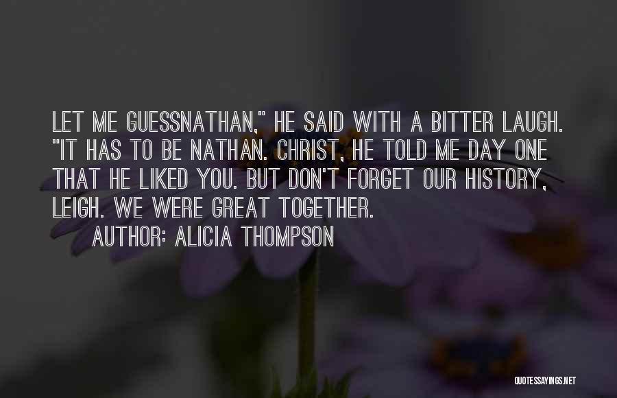 Kitzmann Law Quotes By Alicia Thompson